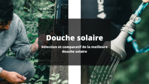 douche solaire camping