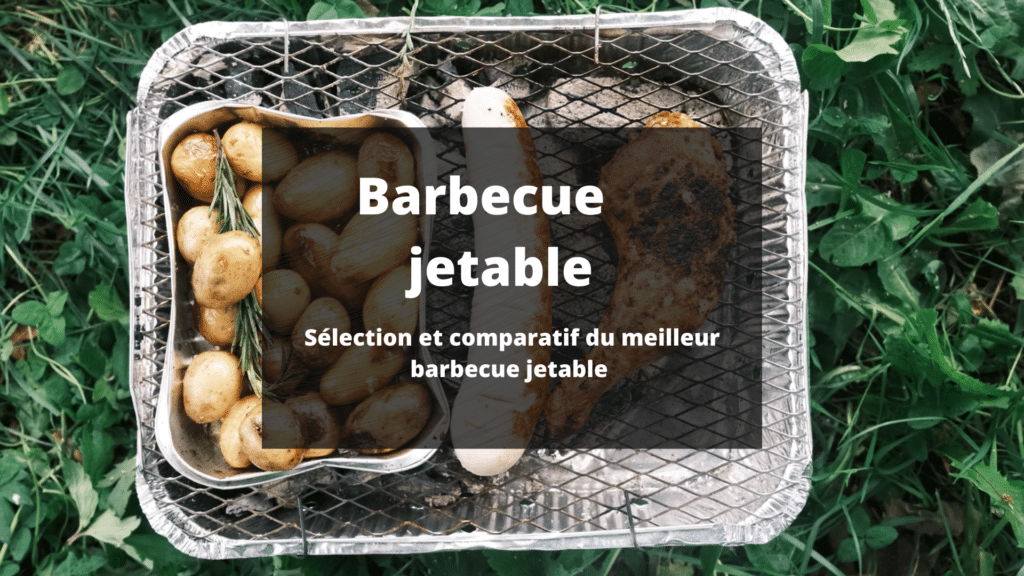 Top 4 du meilleur barbecue jetable Sélection et Comparatif