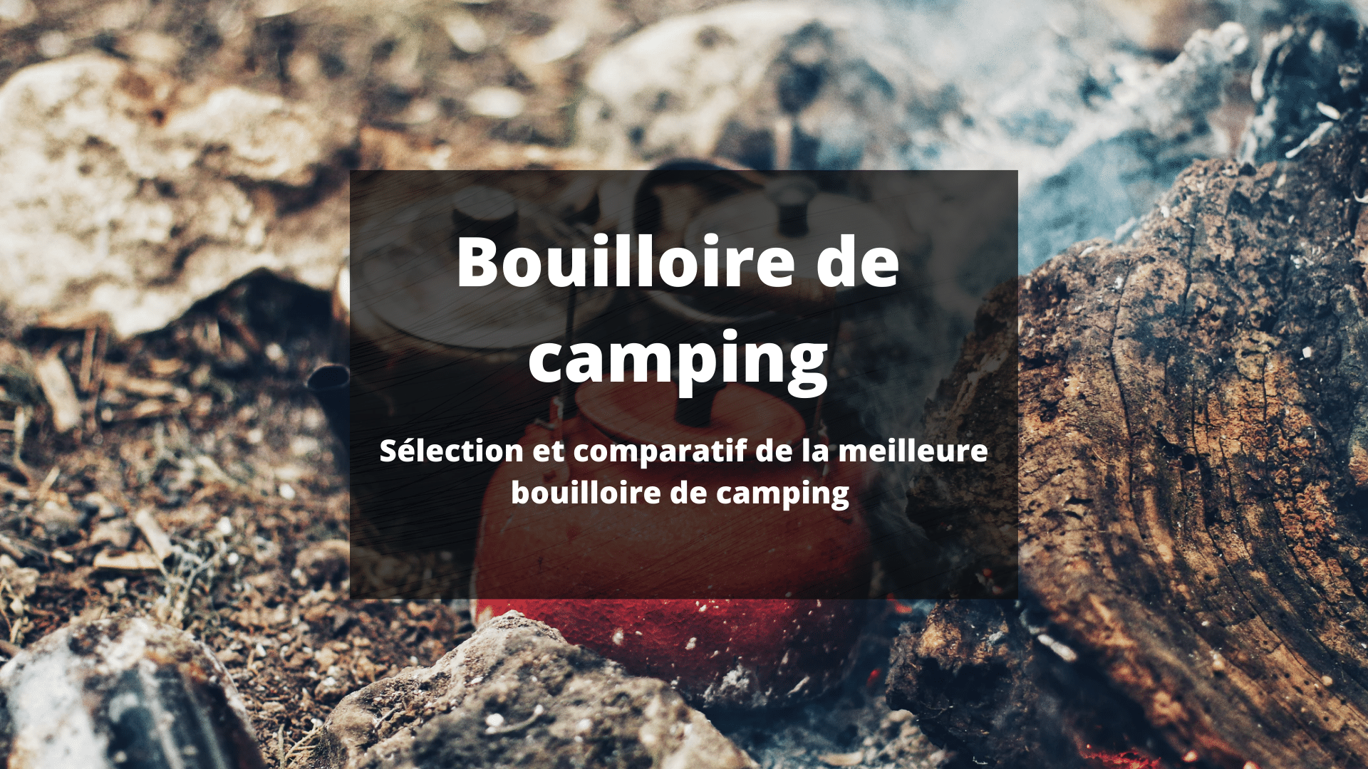 bouilloire camping
