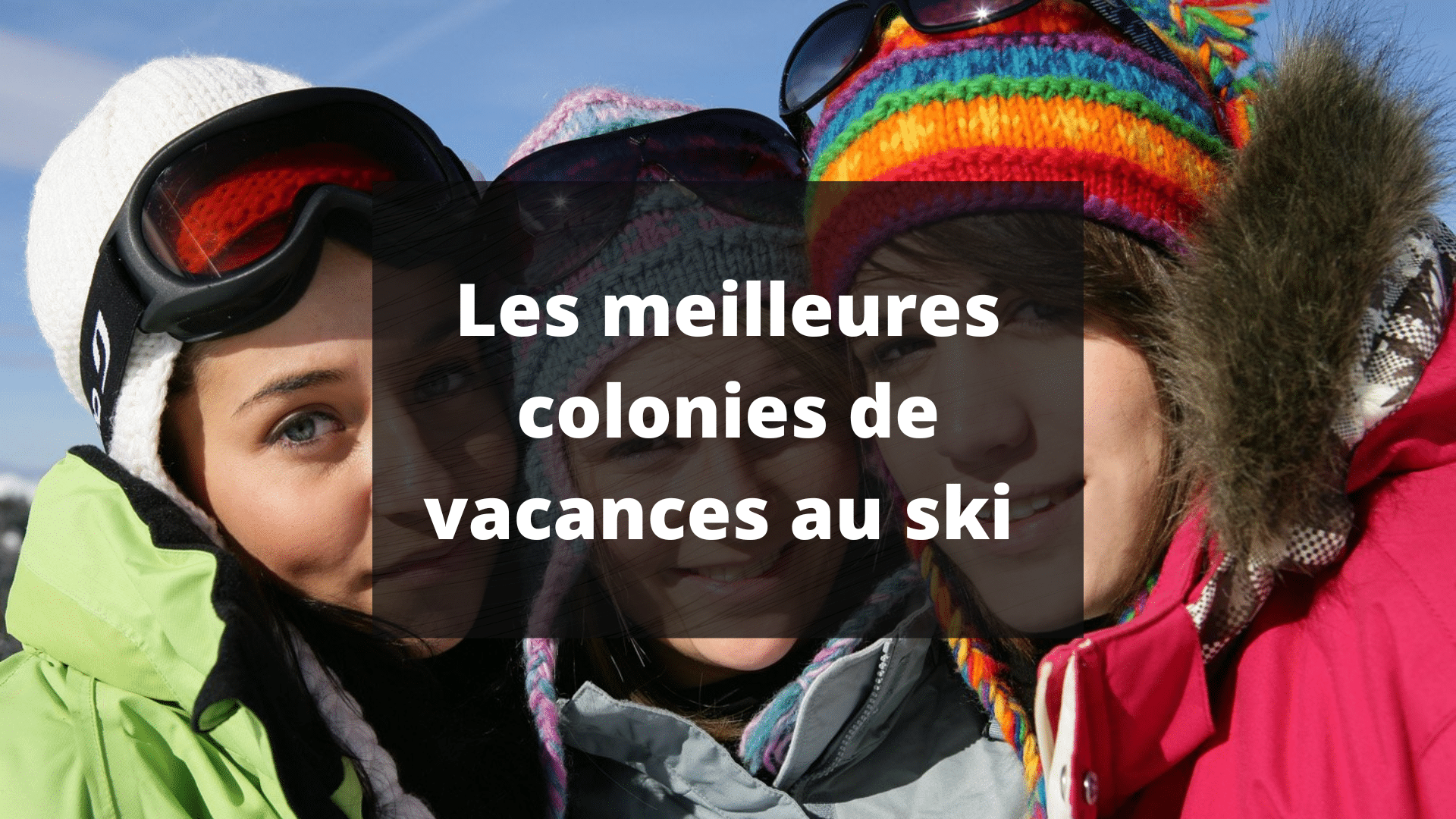 colonies vacances ski
