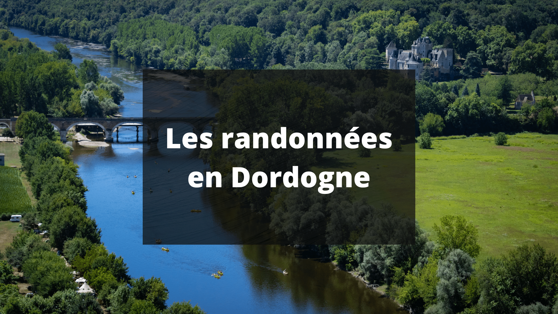 randonnée Dordogne