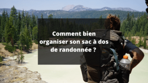 comment bien organiser son à dos de randonnée